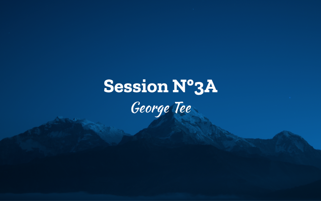 Ascension 2018 Session N°3A – George Tee